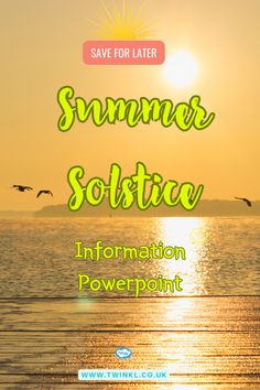 Summer Solstice Information Powerpoint Summer Solstice, This Summer