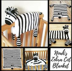 zebra stuffed animal in black and white striped cloths with text that reads noah's zebra cot blanket