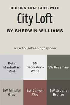 the colors that goes with city loft by sherwin williams, including brown, white and