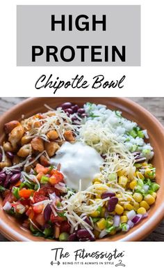 the high protein chipotte bowl is full of vegetables, beans and cheese