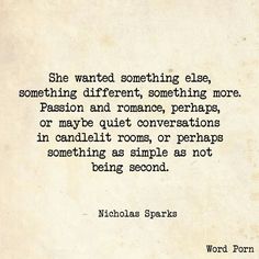 a quote from nicholas sparks about love and being loved by someone else, something different, something else, something different