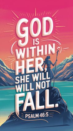 a poster with the words god is within her she will not fall