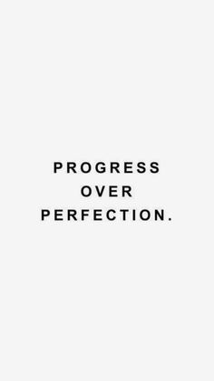 the words progress over perfection written in black ink on a white background with an image of a