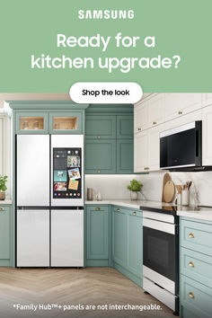 a kitchen with the words samsung ready for a kitchen upgrade? shop the look and family hubs are not interchangeable