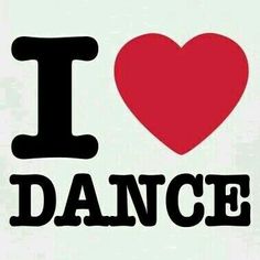 the word i love dance is written in black on a white background with a red heart