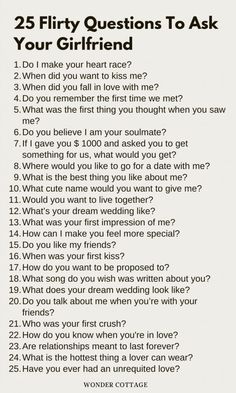 245 Questions To Ask Your Girlfriend - Wonder Cottage in 2022 | Flirty questions, Things about girlfriends, Questions to ask girlfriend Gf Bf Questions, Things To Talk To Your Girlfriend About, Questions To Your Boyfriend, What To Get Your Girlfriend Gift Ideas, Things To Ask Your Girlfriend Over Text, Boyfriend And Girlfriend Questions, Question To Ask My Girlfriend, Random Questions To Ask Your Girlfriend, How To Romance Your Girlfriend