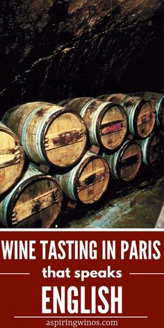 wine tasting in paris that speaks english is an easy way to get around the world