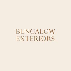 the words bunglow exteriors are written in brown on a beige background with an orange border