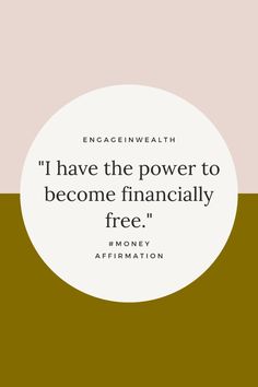 a quote that reads i have the power to become financially free from affirmation