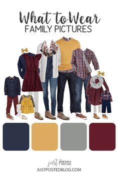 an image of family pictures with the words what to wear family pictures in different colors