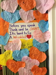 a bulletin board that has been decorated with hearts and the words before you speak think and be smart it's hard to fix