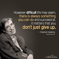 stephen hawking quote about difficult life