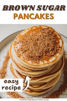 pancakes stacked on top of each other with cinnamon crumbs in the middle and text overlay reading brown sugar pancakes easy recipe