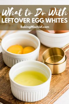 what to do with leftover egg whites in small white bowls on a cutting board