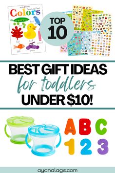 the top 10 best gift ideas for toddlers under $ 10, including toys and books