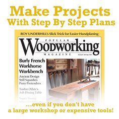 an advertisement for woodworking magazine with the words make projects with step by step plans