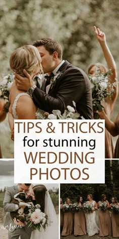 wedding photos with the words tips and tricks for stunning wedding photos