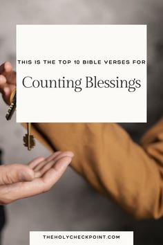 two hands holding keys with the text, this is the top 10 bible verses for counting blessinges