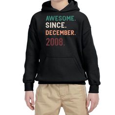 Awesome since december 2008 youth hoodie. Youth Hoodie. Wear this incredible garment in different colors and sizes. We use high quality material and Inks! The Ink will last As Long As the Garment.9th birthday, This is what awesome 9 years old looks like, Born in febuary, Born in june, Made in 2008, Original 2008, Born in november, All men are created equal the best born in 2008, Born in december birthday shirt for kids, It took me 9 years to look this good,  By Artistshot. December Birthday, 9th Birthday, Birthday Shirts, That Look, The Incredibles, How To Wear