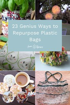 several different pictures with the words, 23 genius ways to repurpose plastic bags