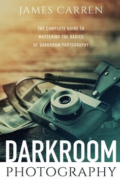 The Complete Guide to Mastering The Basics of Darkroom Photography | Darkroom Photography par James Carren, Couverture souple | Indigo Chapters Photography Darkroom, Darkroom Photography, Contact Sheet, Film Reels, Dslr Photography, Composition Photography, Shoot Film, Photography For Beginners, Online Bookstore