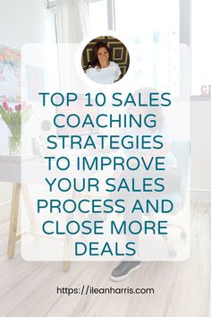 a woman sitting in a chair with the words top 10 sales coachings to improve your sales