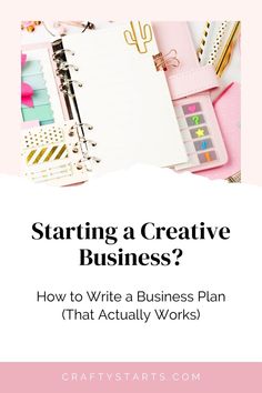 a pink desk with the words, starting a creative business? how to write a business plan that actually works