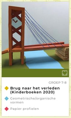 an image of a bridge made out of paper with the words brug naar het verlendenn kinderboken 2020