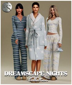 three women in pajamas and jackets standing next to each other with the caption dreamscape nights collection