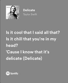 a black and white photo with the caption is it cool that i said all that? is it chill that you're in my head? cause i know that it's delicaate delicate