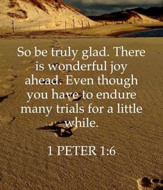 footprints in the sand that says, so be truly glad there is wonderful joy ahead even though