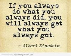 albert einstein quote on paper with the words if you always do what you always did, you