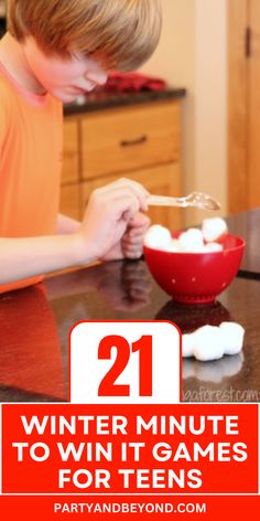 a young boy mixing marshmallows in a red bowl with the words 21 winter minute to win it games for teens