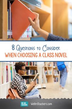 a person sitting in a chair reading a book with the title 8 questions to consider when choosing a class novel