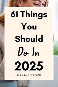 Here are 61 best things you should do in 2025 to make the whole year awesome | new year goals | goals for 2025 | things to do in 2025 | things to do in new year | new year resolutions | new year resolution ideas for 2025 | new year checklist | new year bucket list ideas | checklist for 2025 | self improvement tips How To Make 2024 The Best Year, New Year Checklist, New Year Habits, New Year Things, Year Checklist, New Year Resolution Ideas, Resolution Ideas, Habits To Start, New Year Planning