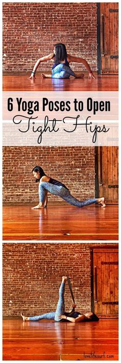 the 6 yoga poses to open tight hips