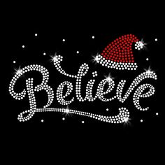 the word believe with a santa hat on it