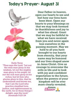 a poem with flowers and a bird flying over the words today's prayer august 31