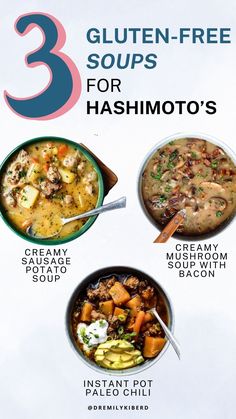 three different types of soups with the title 3 gluten - free soups for hashbro's