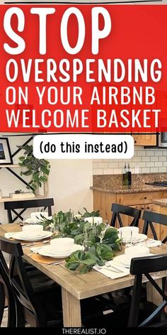 a sign that says stop overspending on your airbnb welcome basket do this instead