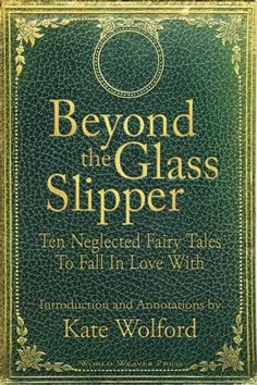 the book cover for beyond the glass slipper