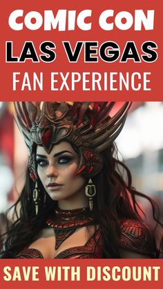 an advertisement for comic con las vegas featuring a woman dressed as a demon with horns and headdress