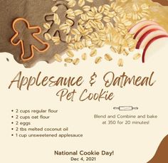 an advertisement for applesauce and oatmeal pet cookie, with the words'appleauce & oatmeal pet cookie '