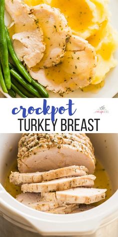 crockpot turkey breast with green beans and mashed potatoes in a white bowl