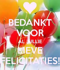 there are many balloons with the words bedakt voor al ullie meve velecitaties