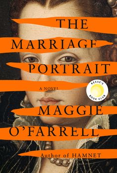 the marriage portrait by maggie o'farrelll is featured in an orange and black book cover