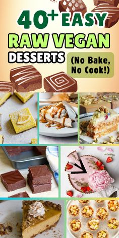 the cover of 40 easy raw vegan desserts no bake, no cook