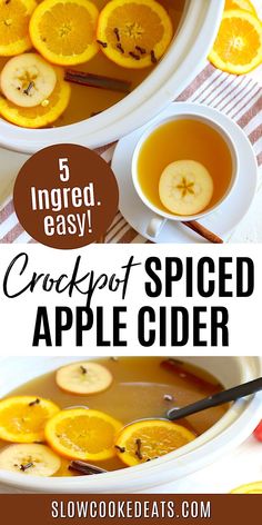 an apple cider with sliced oranges and cinnamon in it, next to the recipe for crockpot spiced apple cider