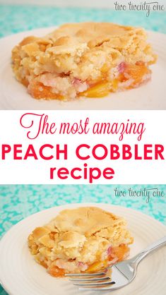 the most amazing peach cobbler recipe ever