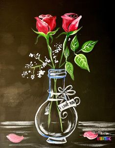 a painting of two roses in a vase with the words i love you written on it